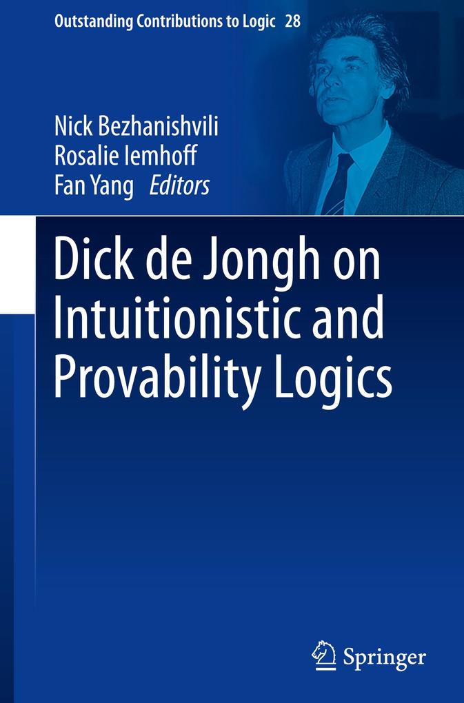 Produktbild: Dick de Jongh on Intuitionistic and Provability Logics