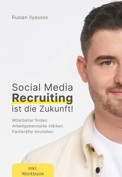 Produktbild: Social-Media-Recruiting ist die Zukunft! | Ruslan Ilyassov