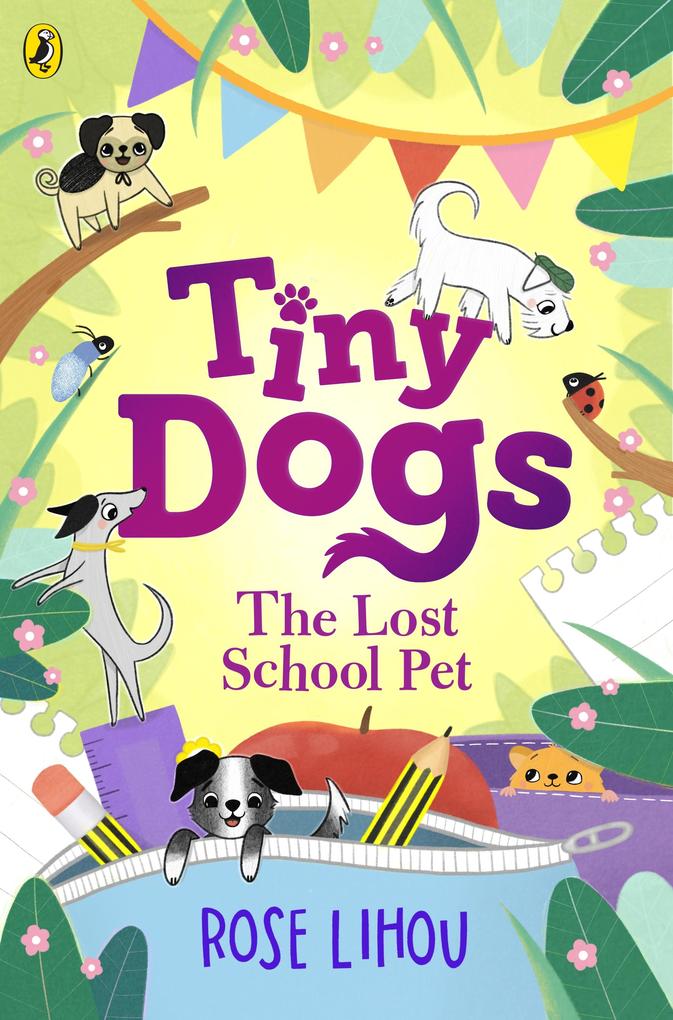 Produktbild: Tiny Dogs: The Lost School Pet | Rose Lihou
