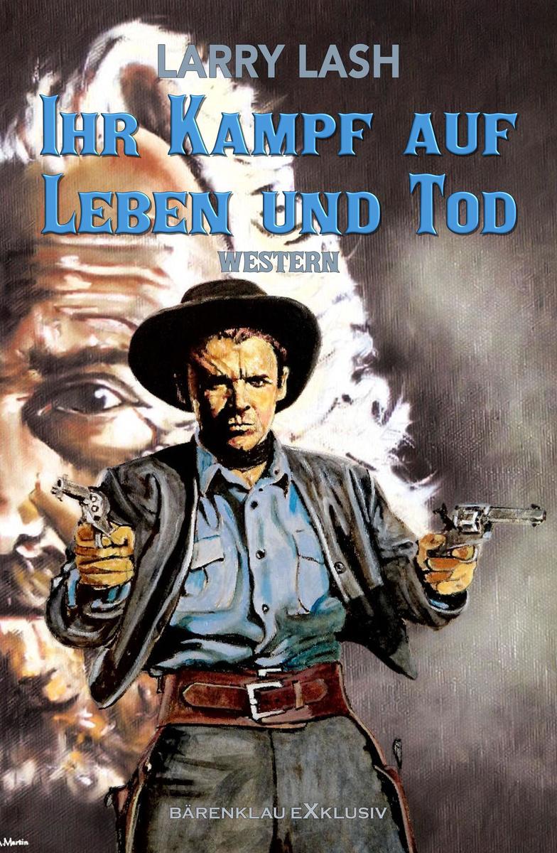 Produktbild: Ihr Kampf auf Leben und Tod | Larry Lash