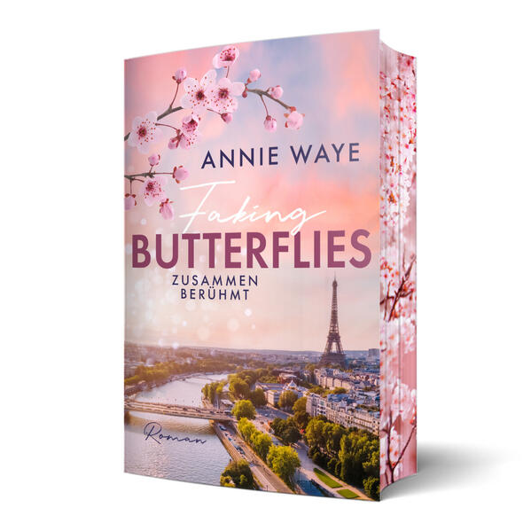 Produktbild: Faking Butterflies: Zusammen berühmt | Annie C. Waye