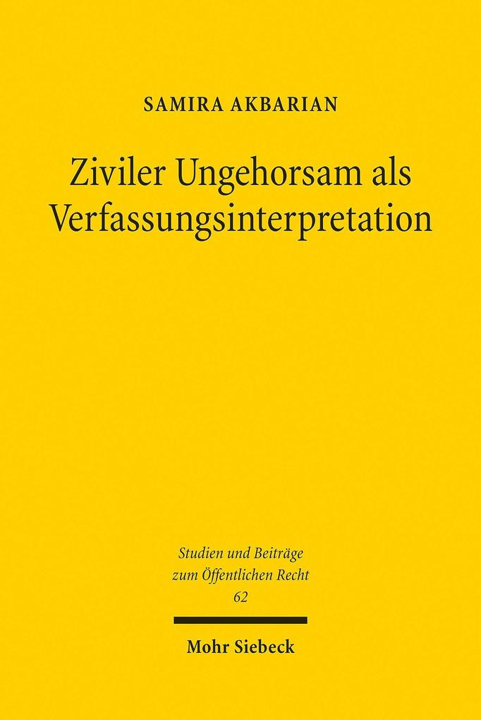 Produktbild: Ziviler Ungehorsam als Verfassungsinterpretation | Samira Akbarian