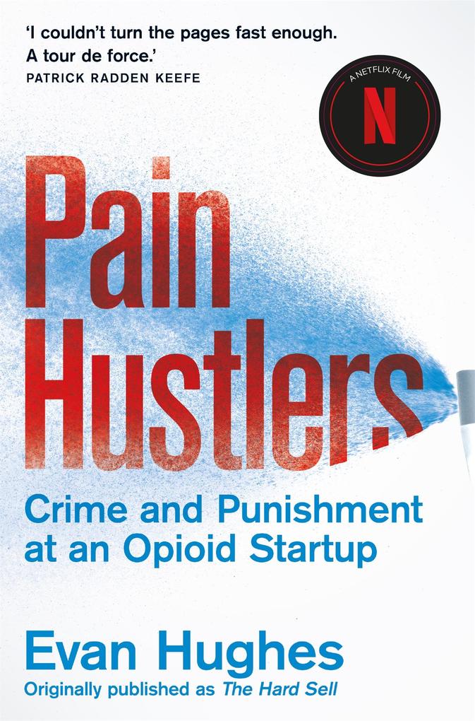 Produktbild: Pain Hustlers | Evan Hughes
