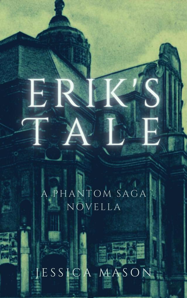 Produktbild: Erik's Tale (The Phantom Saga) | Jessica Mason