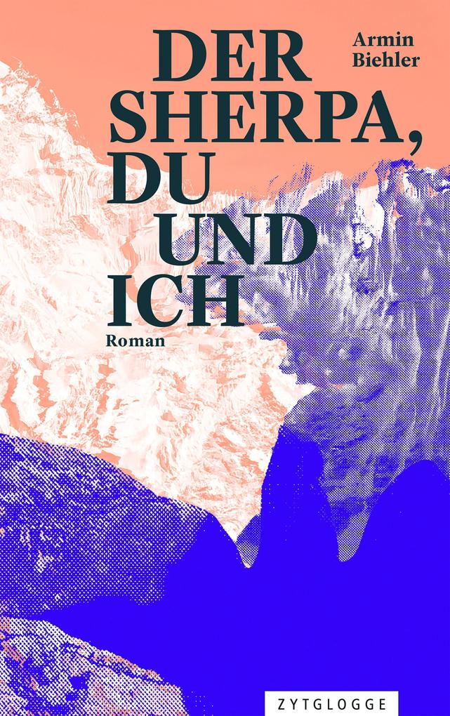 Produktbild: Der Sherpa, du und ich | Armin Biehler