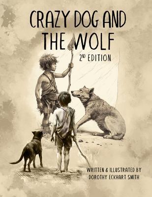 Produktbild: Crazy Dog and the Wolf | Dorothy Eckhart Smith