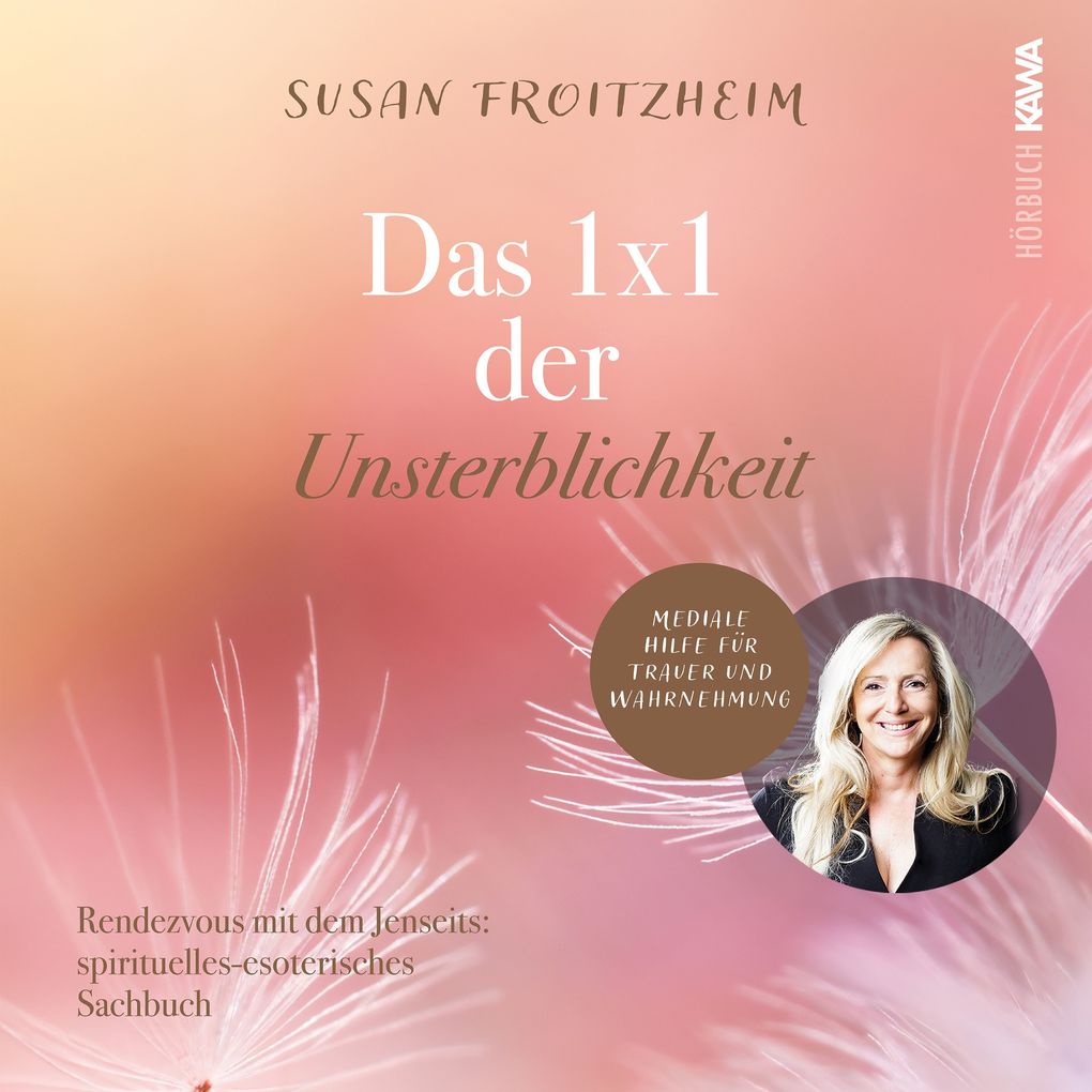 Produktbild: Das 1x1 der Unsterblichkeit | Susan Froitzheim