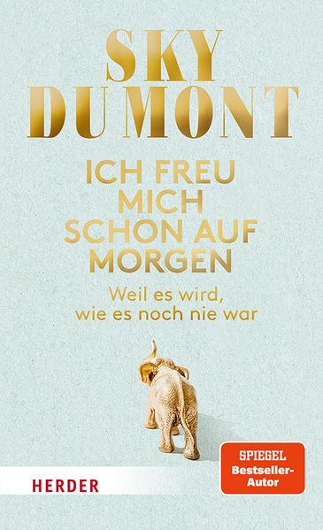 Produktbild: Ich freu mich schon auf morgen | Sky du Mont