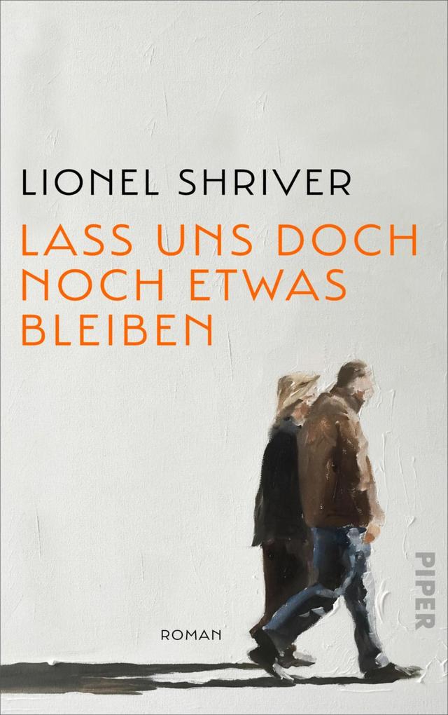 Produktbild: Lass uns doch noch etwas bleiben | Lionel Shriver