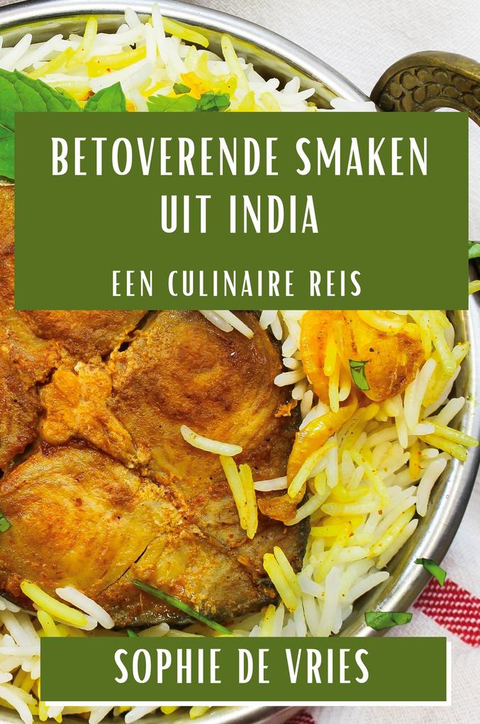 Produktbild: Betoverende Smaken uit India | Sophie de Vries