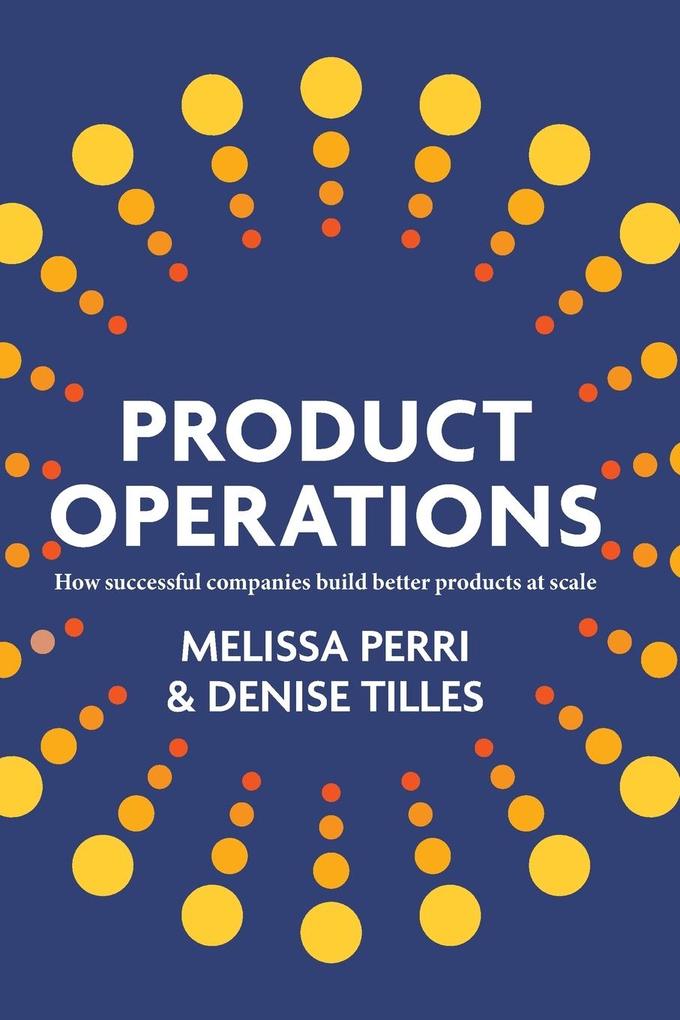 Produktbild: Product Operations | Melissa Perri, Denise Tilles