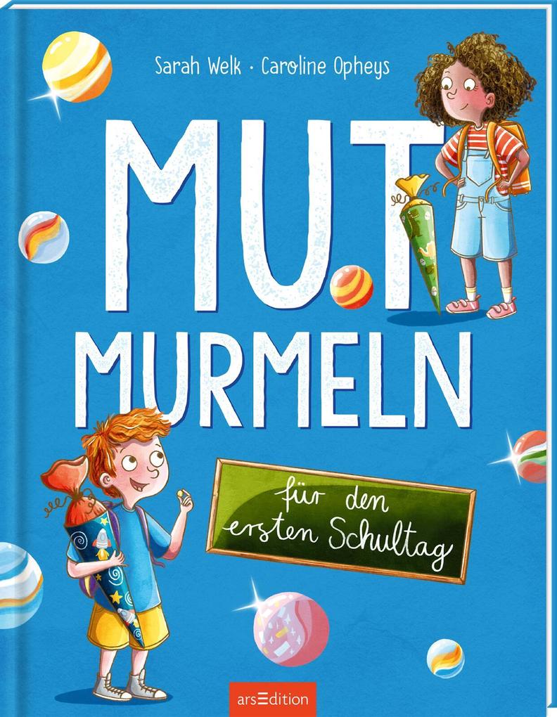Produktbild: Mutmurmeln für den ersten Schultag | Sarah Welk
