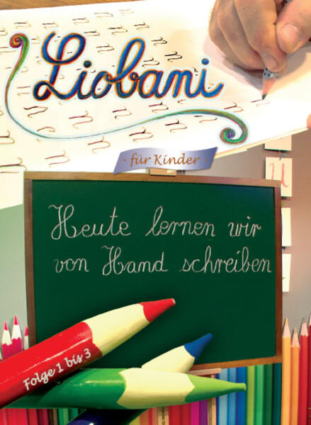 Produktbild: Liobani - Heute lernen wir von Hand schreiben | Gabriele