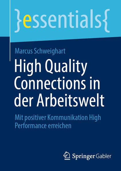 Produktbild: High Quality Connections in der Arbeitswelt | Marcus Schweighart