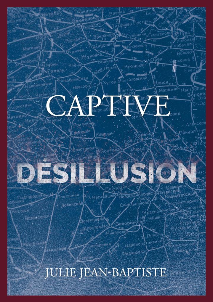 Produktbild: Captive - Désillusion | Julie Jean-Baptiste