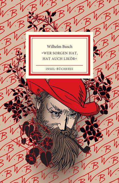 Produktbild: 'Wer Sorgen hat, hat auch Likör' | Wilhelm Busch