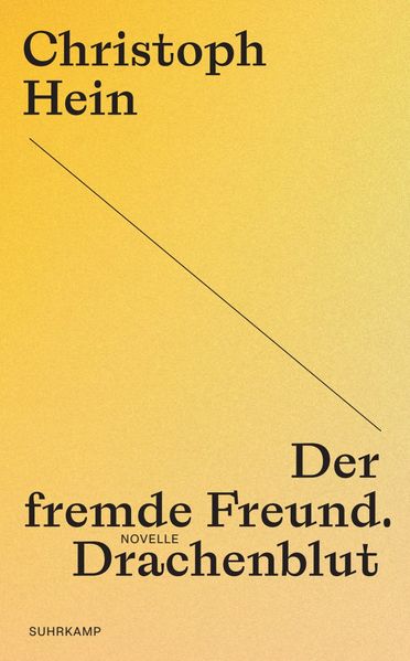Produktbild: Der fremde Freund. Drachenblut | Christoph Hein