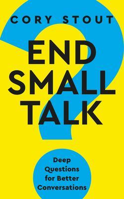 Produktbild: End Small Talk | Cory Stout