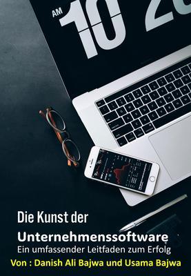 Produktbild: Die Kunst von Unternehmenssoftware | Danish Ali Bajwa, Bajwa