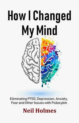 Produktbild: How I Changed My Mind | Neil Holmes