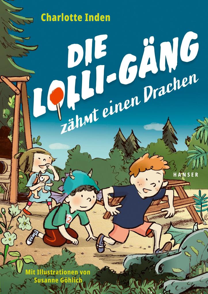 Produktbild: Die Lolli-Gäng zähmt einen Drachen | Charlotte Inden