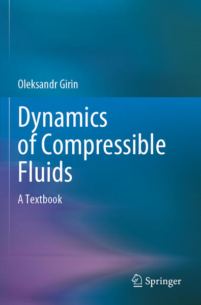 Produktbild: Dynamics of Compressible Fluids | Oleksandr Girin