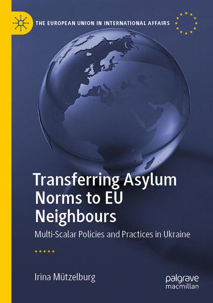 Produktbild: Transferring Asylum Norms to EU Neighbours | Irina Mützelburg