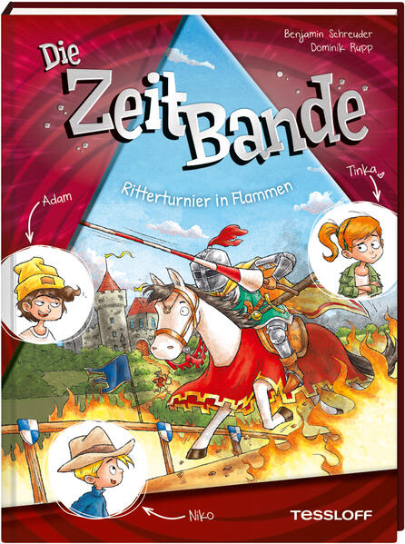 Produktbild: Die ZeitBande. Band 2. Ritterturnier in Flammen | Benjamin Schreuder