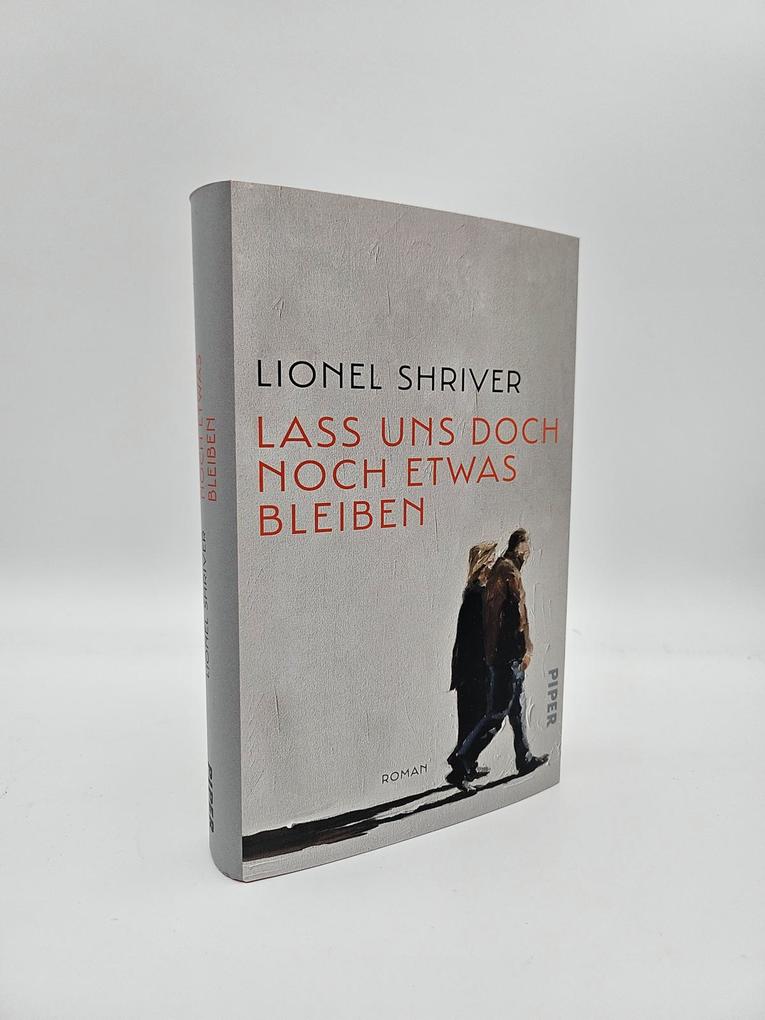 Weitere Ansicht: Lass uns doch noch etwas bleiben | Lionel Shriver