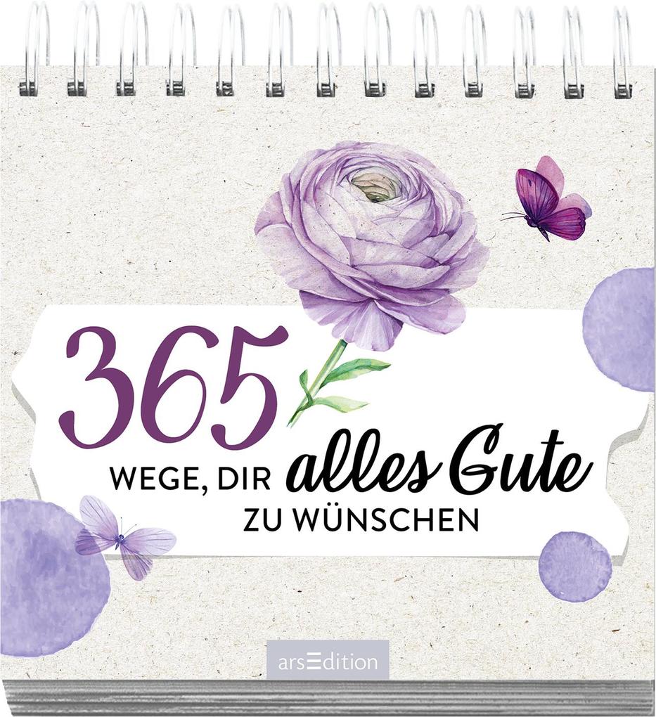 Weitere Ansicht: 365 Wege, dir alles Gute zu wünschen