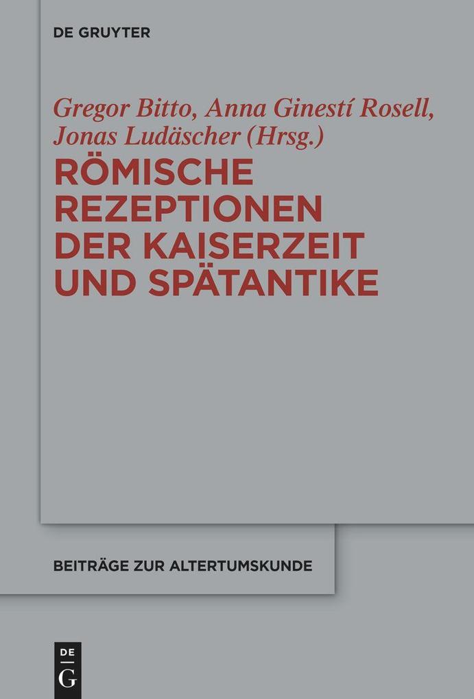 Produktbild: Römische Rezeptionen der Kaiserzeit und Spätantike