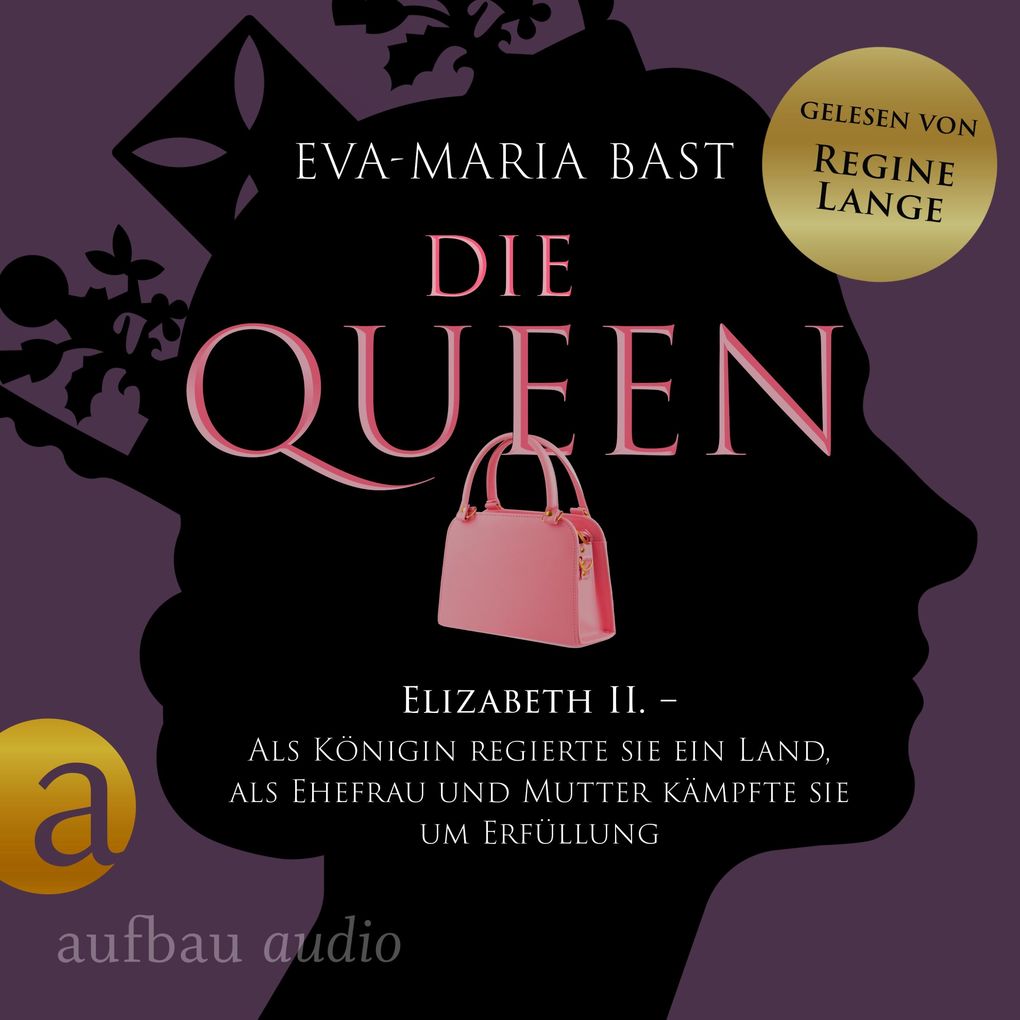 Produktbild: Die Queen: Elizabeth II. - Als Königin regierte sie ein Land, als Ehefrau und Mutter kämpfte sie um Erfüllung | Eva-Maria Bast