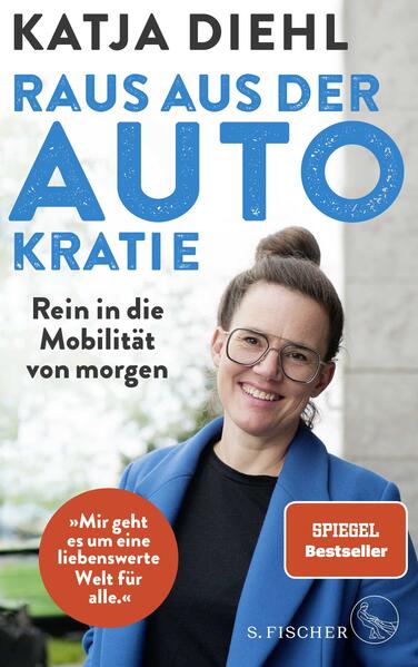 Produktbild: Raus aus der AUTOkratie - rein in die Mobilität von morgen! | Katja Diehl