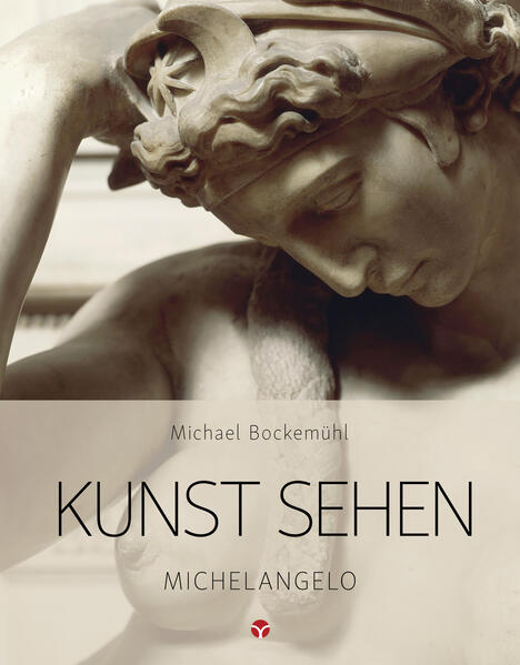 Produktbild: Kunst sehen - Michelangelo | Michael Bockemühl