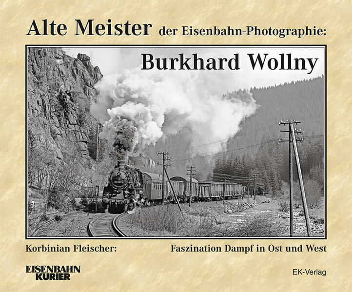Produktbild: Alte Meister der Eisenbahn-Photographie: Burkhard Wollny | Frank Lüdecke