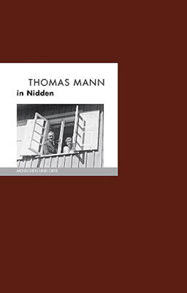 Produktbild: Thomas Mann in Nidden | Bernd Erhard Fischer