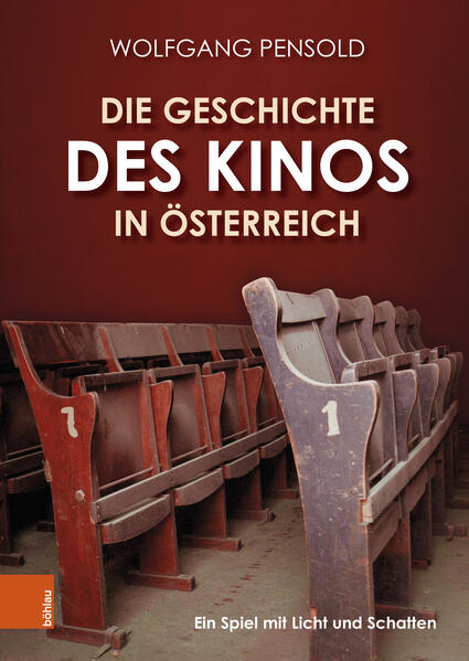 Produktbild: Die Geschichte des Kinos in Österreich | Wolfgang Pensold
