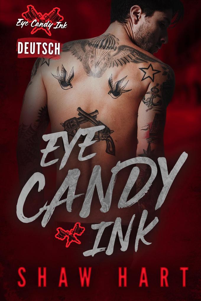 Produktbild: Eye Candy Ink: Die komplette Serie | Shaw Hart