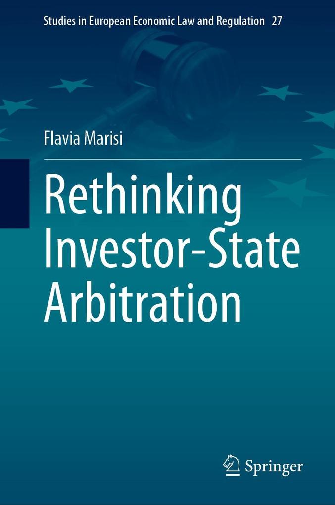 Produktbild: Rethinking Investor-State Arbitration | Flavia Marisi