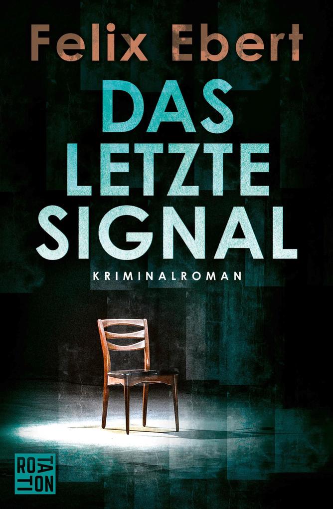Produktbild: Das letzte Signal | Felix Ebert