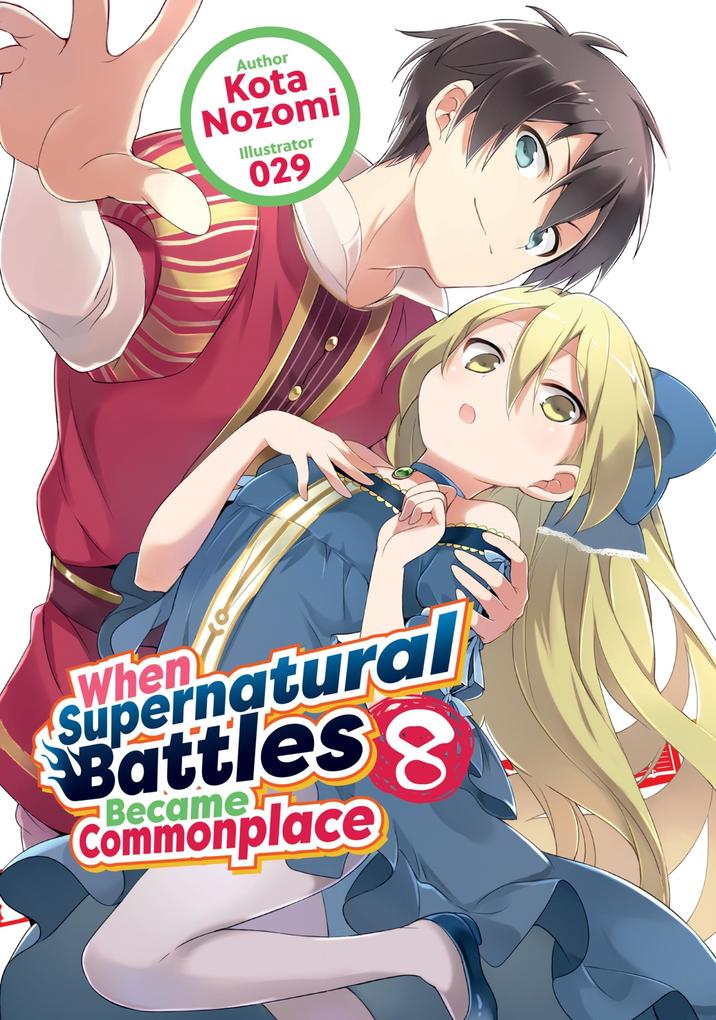Produktbild: When Supernatural Battles Became Commonplace: Volume 8 | Kota Nozomi