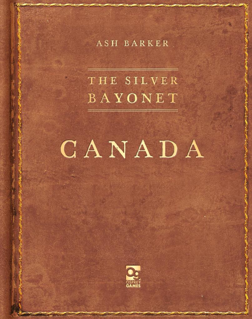 Produktbild: The Silver Bayonet: Canada | Ash Barker