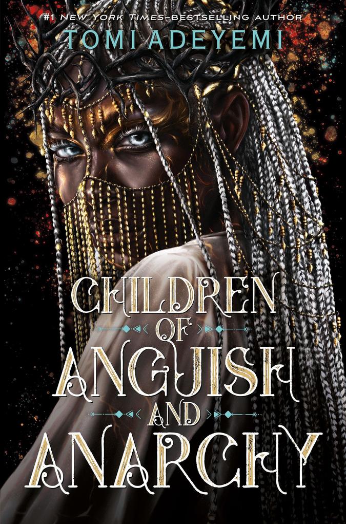 Produktbild: Children of Anguish and Anarchy | Tomi Adeyemi