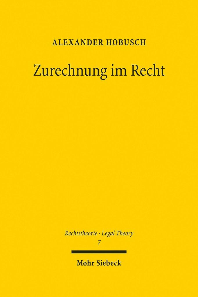 Produktbild: Zurechnung im Recht | Alexander Hobusch