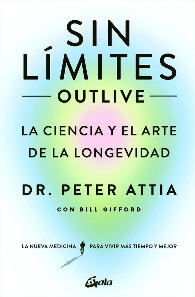 Produktbild: Sin Límites (Outlive) | Peter Attia