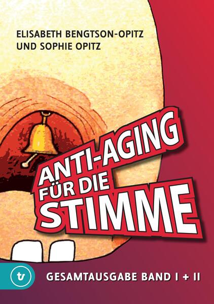 Produktbild: Anti-Aging für die Stimme Gesamtausgabe | Elisabeth Bengtson-Opitz, Sophie Opitz