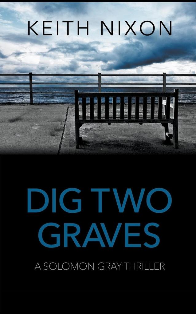 Produktbild: Dig Two Graves | Keith Nixon