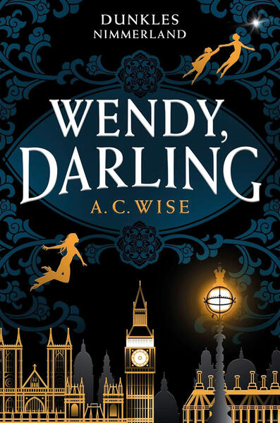 Produktbild: Wendy, Darling - Dunkles Nimmerland (mit gestaltetem Farbschnitt) | A. C. Wise