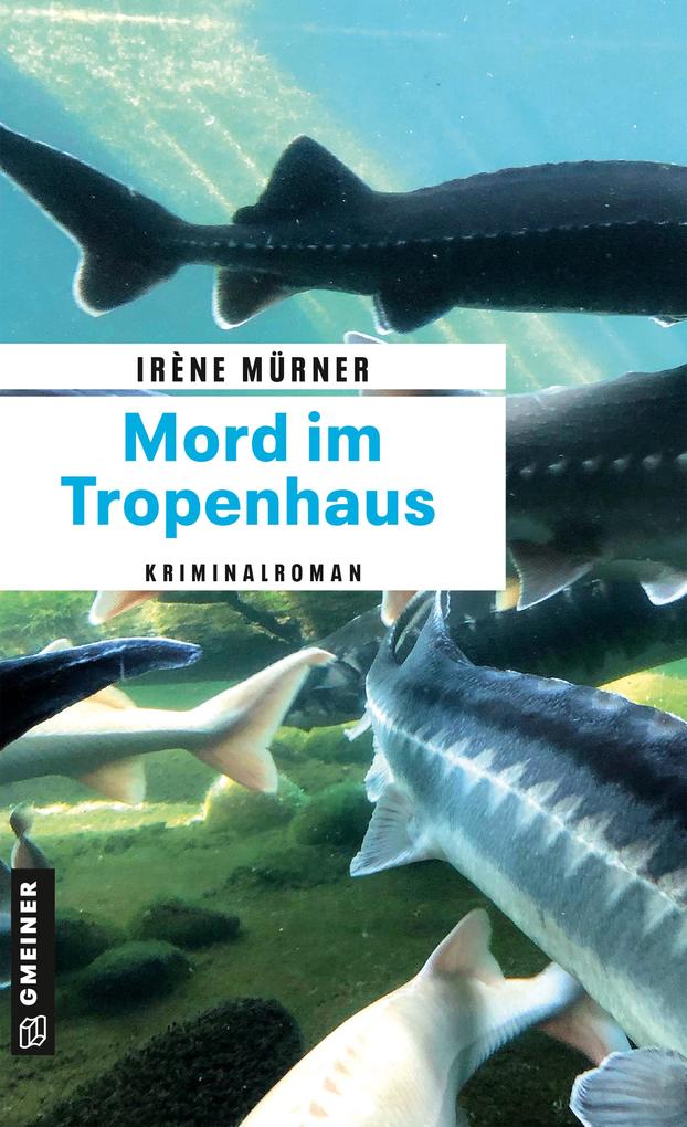 Produktbild: Mord im Tropenhaus | Irène Mürner