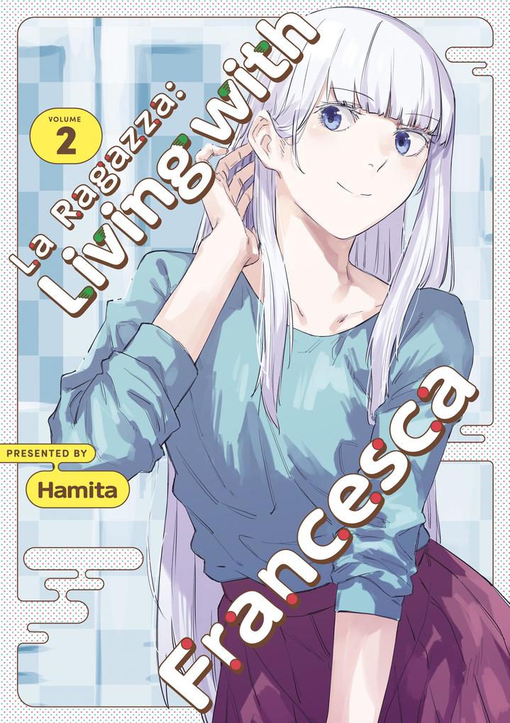 Produktbild: La Ragazza: Living with Francesca: Volume 2 | Hamita